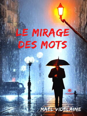 cover image of Le mirage des mots